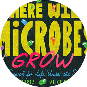 Where Wild Microbes Grow: a free children's book