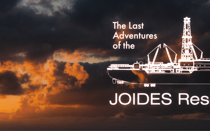 The Final Adventures of the JOIDES Resolution